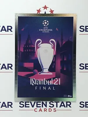 2020-21 Topps Match Attax 101 Trophy #223 Istanbul - Champions League Final • $0.99