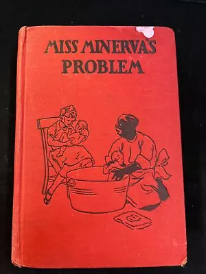 MISS MINERVA'S PROBLEM 1st Ed. EMMA SPEED SAMPSON Illus. C.P. Benton I4 • $84.79