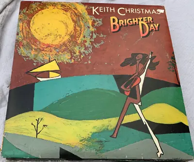 Keith Christmas Brighter Day Viny LP 1975 • £10