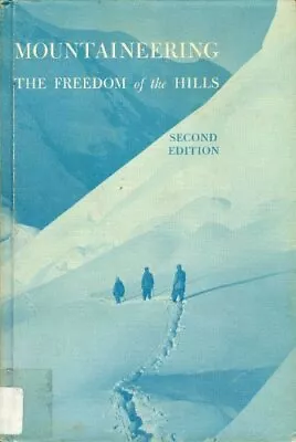 Mountaineering: The Freedom Of The Hills 2nd Edition • $5.24