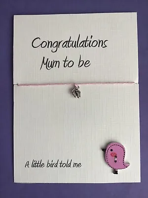Congratulations Mum To Be Wish Card/ Bracelet With Baby Feet Charm & Bird Button • £2.25