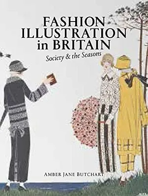 Fashion Illustration In Britain: So... Amber Jane Butc • £19.15