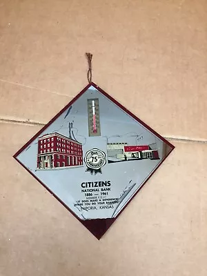 CITIZENS NATIONAL BANK EMPORIA KANSAS 1961 ADVERTISING THERMOMETER MIRROR 6 X 6  • $29.95