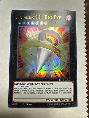 Number 11: Big Eye - Ultra Rare - BLLR-EN066 - 1st Edition NM • $8.50