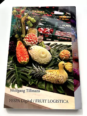 Wolfgang Tillmans: Fruit Logistica: Fespa Digital • $150