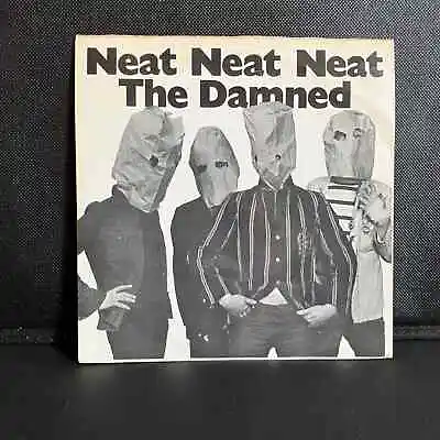 The Damned Neat Neat Neat  First Press Delga UK 7” Vinyl STIFF BUY 10 Excellent • £80