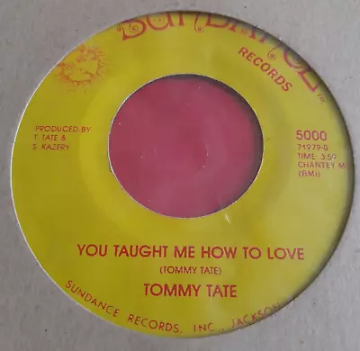 Tommy Tate  -  You Taught Me How To Love  -  SUNDANCE  -  70's Modern Soul 45 • £15.99