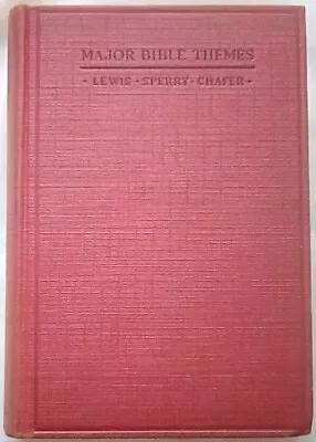 Major Bible Themes By Lewis Sperry Chafer (1937 Hardcover) • $17.49