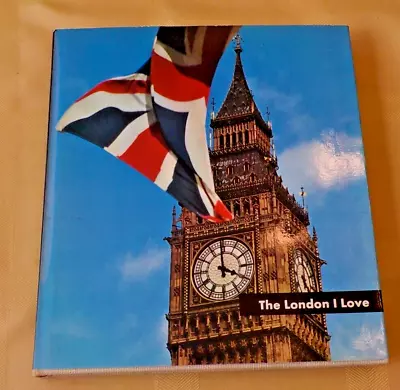 THE London I Love By Michel Deon And Arpad Elfer- Hardcover • $12.95