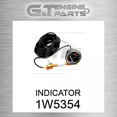 1W5354 INDICATOR (7H96002w36701w4303) Fits CATERPILLAR (NEW AFTERMARKET) • $70.92