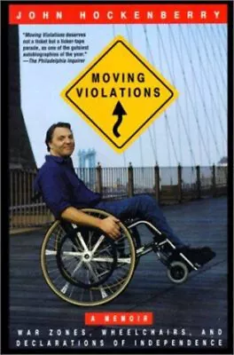 Moving Violations : War Zones Wheelchairs And Declarations Of In • $10.52