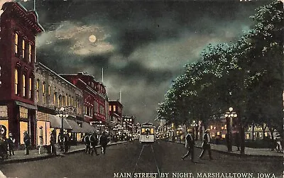 Marshalltown Iowa PostcardMain Street By Night Trolley PM 1913   P5 • $6.49