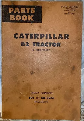 Caterpillar D2 Tractor 50 Inch Gauge Parts Book 5U1 To 5U12236 • $65