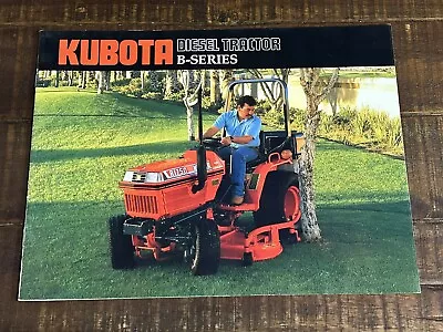 Kubota B-Series Diesel Tractors 20 Page Buyers Guide For June 1988 • $19.95