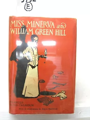 Miss Minerva & WIlliam Green Hill 54th Ed. Calhoun Ca 1953 Reilly & Lee  (E) • $26