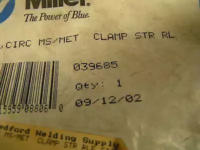 Miller 039685 Conncirc Ms/met  Clamp Str Rlf • $25