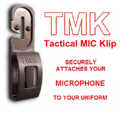 TMK Tactical Mic Klip Police Security EMS Holder Keeper • $12.95