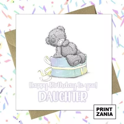 Daughter Me To You Bear Birthday Card For Her Female Tatty Teddy Cute Bear EBS • £2.99