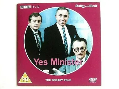 Yes Minister : The Greasy Pole. Bbc Dvd. Daily Mail. • £1.25