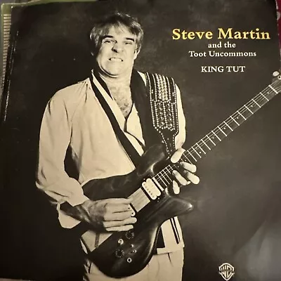 Steve Martin And The Toot Uncommons  - KING TUT - 45 LP Picture Sleeve • $6