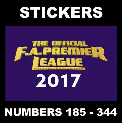 Merlin 2017 Premier League Stickers # 185 - 344 • £1.25