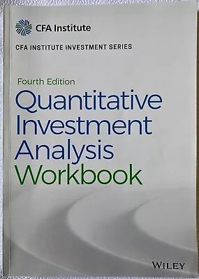 Quantitative Investment Analysis Workbook (CFA Institute Investment Series) • £22.50