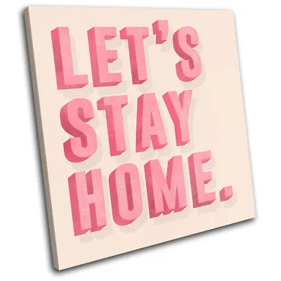 £19.99 • Buy Let's Stay Home Retro Type Typography SINGLE CANVAS WALL ART Picture Print