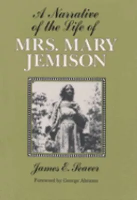 A Narrative Of The Life Of Mrs. Mary Jemison Paperback James Seav • $5.76