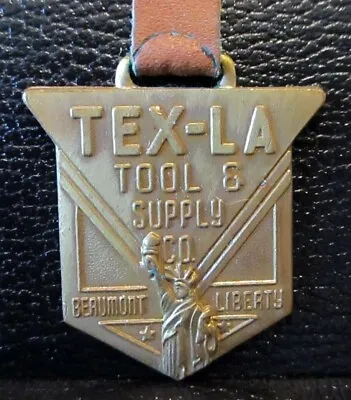 TEX-LA TOOL & SUPPLY COMPANY Pocket Watch Fob MACO Statue Of Liberty Beaumont • $23.99