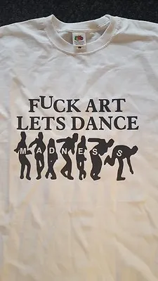 MADNESS- F@ck Art Lets Dance-funny Mens T-shirt Small To Xxxl Sizes • £7.50