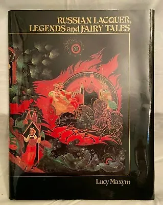  Russian Lacquer Legends And Fairy Tales  Book In English By Lucy Maxym New  • $20.10