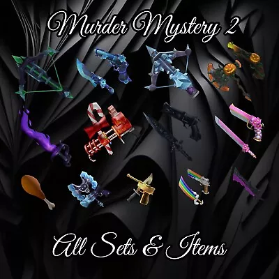 Murder Mystery 2 MM2 All Sets And Items - In Game Items - Quick And Cheap!! • $8.08