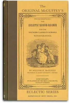 McGuffey's Eclectic Second Reader By McGuffey William H. • $5.94