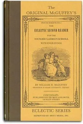 Mcguffey's Eclectic Second Reader • $5.21