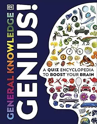 General Knowledge Genius!: A Quiz Encyclopedia To Boost Your Brain DK Used; Ve • £2.95
