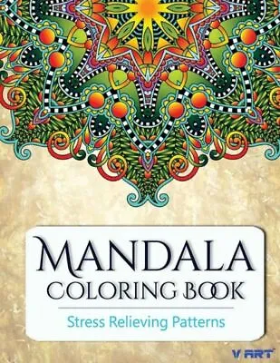 Mandala Coloring Book: Coloring Books For Adults: Stress Relieving Patterns • $10.21