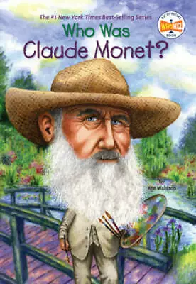 Who Was Claude Monet? - Paperback By Waldron Ann - GOOD • $3.78