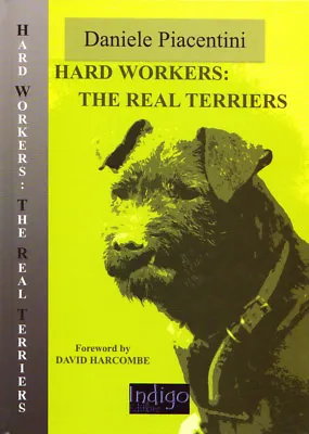 £23.45 • Buy PIACENTINI DANIELE WORKING DOGS BOOK HARD WORKERS THE REAL TERRIERS Hardback NEW