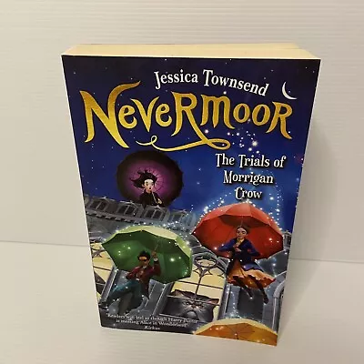 Nevermoor 1: The Trials Of Morrigan Crow By Jessica Townsend (Paperback 2017) • $9