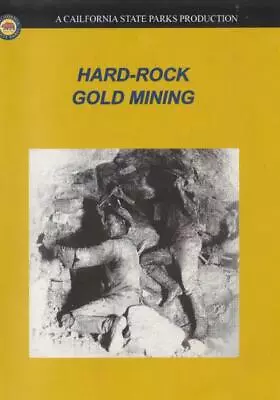 Hard-Rock Gold Mining DVD VIDEO DOCUMENTARY California Drilling Blasting History • $26.09