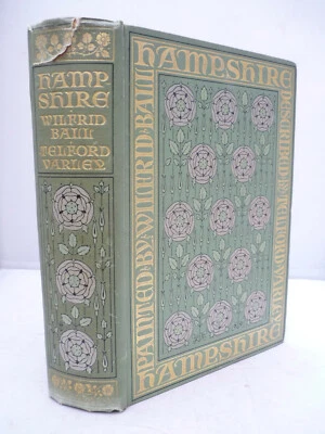 £19.95 • Buy 1909 - Hampshire - Colour Plates By Wilfrid Ball - Decorative HB - A & C Black
