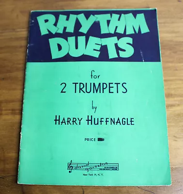 Rhythm Duets For 2 Trumpets Harry Huffnagle Vintage Sheet Music 1948 • $9.99