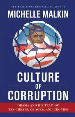 Culture Of Corruption: Obama And His Team Of Tax Cheats Crooks And  - GOOD • $3.73