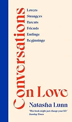 Conversations On Love: With Philippa Perry Dolly Alderton Roxane Gay Stephen • £12.63