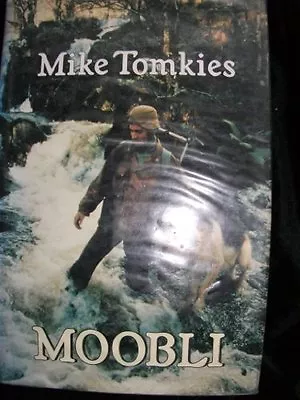 Moobli By Mike Tomkies. 9780224025065 • £4.10