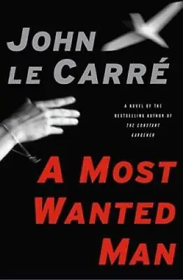 A Most Wanted Man - Hardcover By Le Carre John - ACCEPTABLE • $3.73