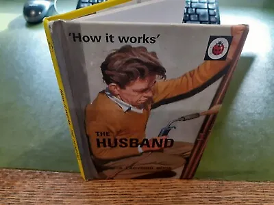 LADYBIRD BOOK- HOW IT WORKS THE HUSBAND - Very Good Condition - • £2.99