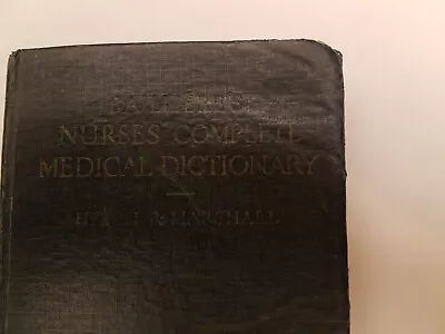 Bailliere's Nurse's Complete Medical Dictionary -- Reprinted 1941 • £8