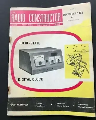 RADIO CONSTRUCTOR December 1968 MAGAZINE Vol.22 No.5 SOLID-STATE DIGITAL CLOCK • £3.45