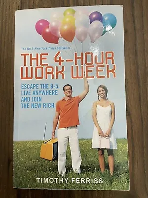 The 4-Hour Work Week By Timothy Ferriss - Paperback • $9